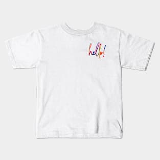 Brushed Hello in rainbow colors Kids T-Shirt